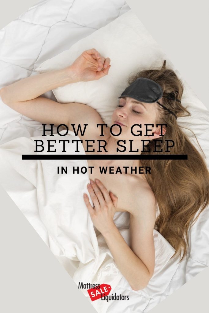 How to Get Better Sleep in Hot Weather